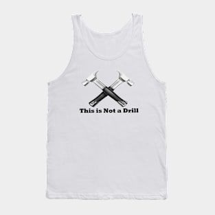 Hammer - This is Not a Drill,this is not a drill,Hammer, Tank Top